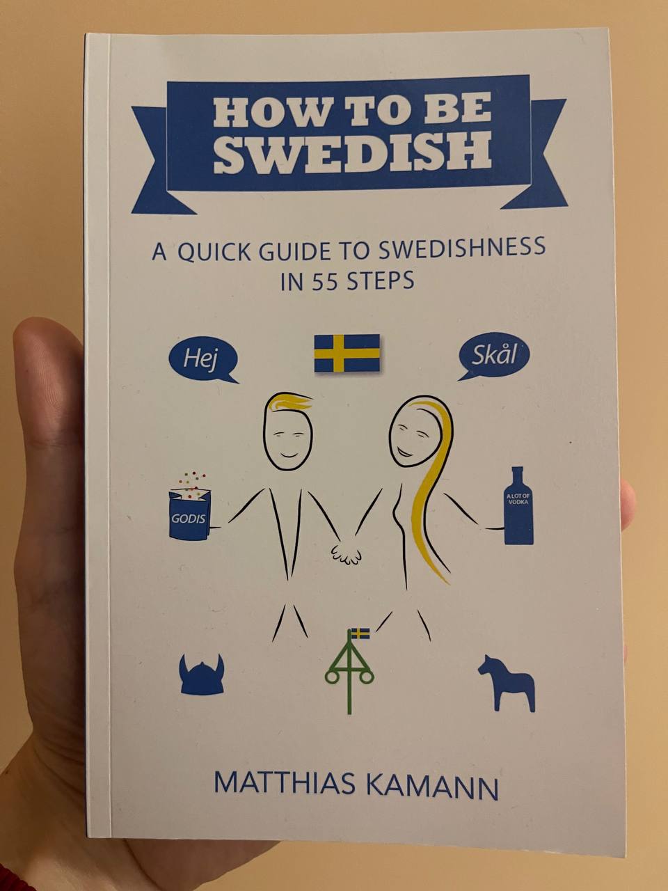 How to be Swedish by Matthias Kamann