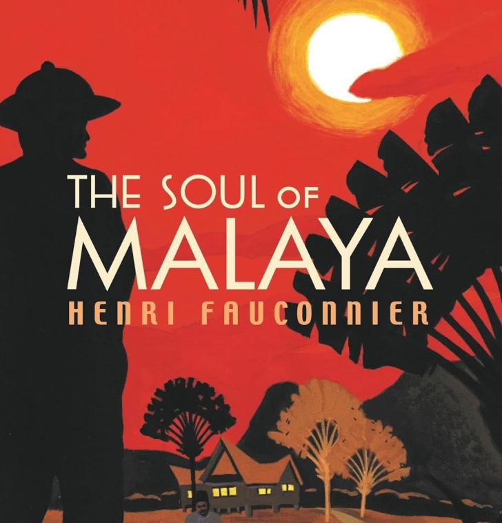 The Soul of Malaya by Henri Fauconnier